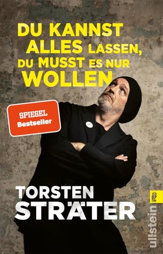 Du kannst alles lassen, du musst es nur...