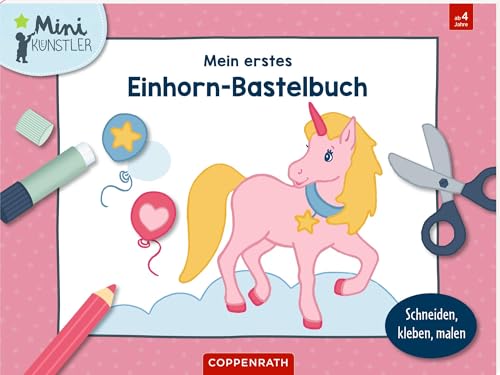 Mein erstes Einhorn-Bastelbuch:...