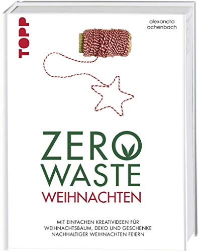 Zero Waste Weihnachten: Mit einfachen...