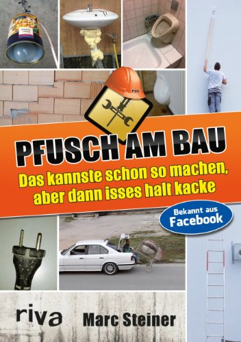 Pfusch am Bau: Das kannste schon so...