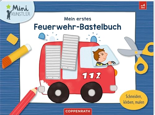 Mein erstes Feuerwehr-Bastelbuch:...