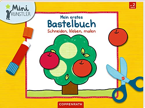 Mein erstes Bastelbuch: Schneiden,...
